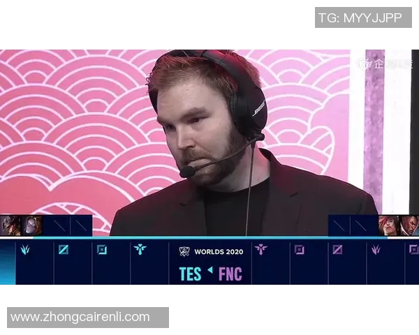 国外解说分析TES与FNC对决精彩瞬间与战术解析